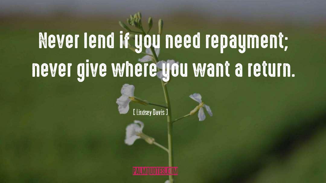 Repayment quotes by Lindsey Davis