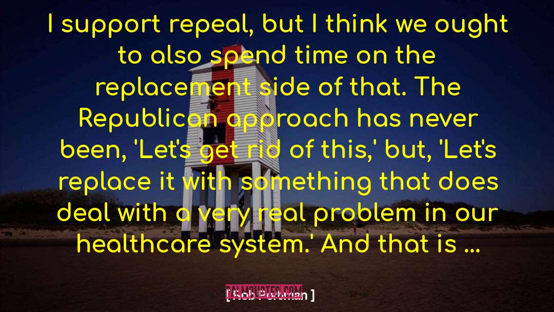 Repeal quotes by Rob Portman