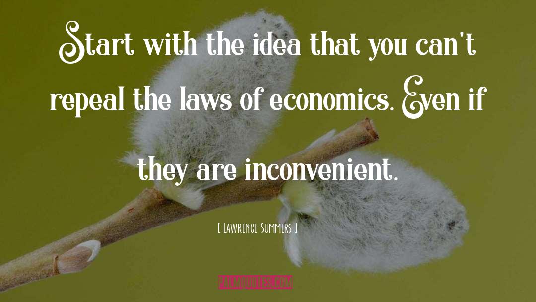 Repeal quotes by Lawrence Summers