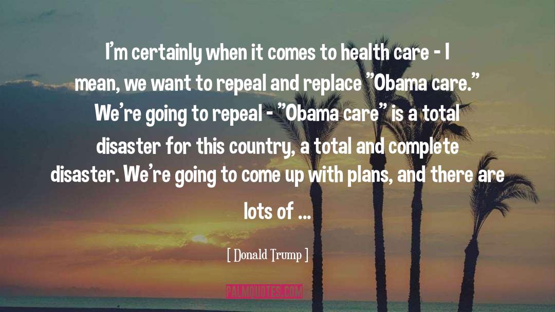 Repeal quotes by Donald Trump