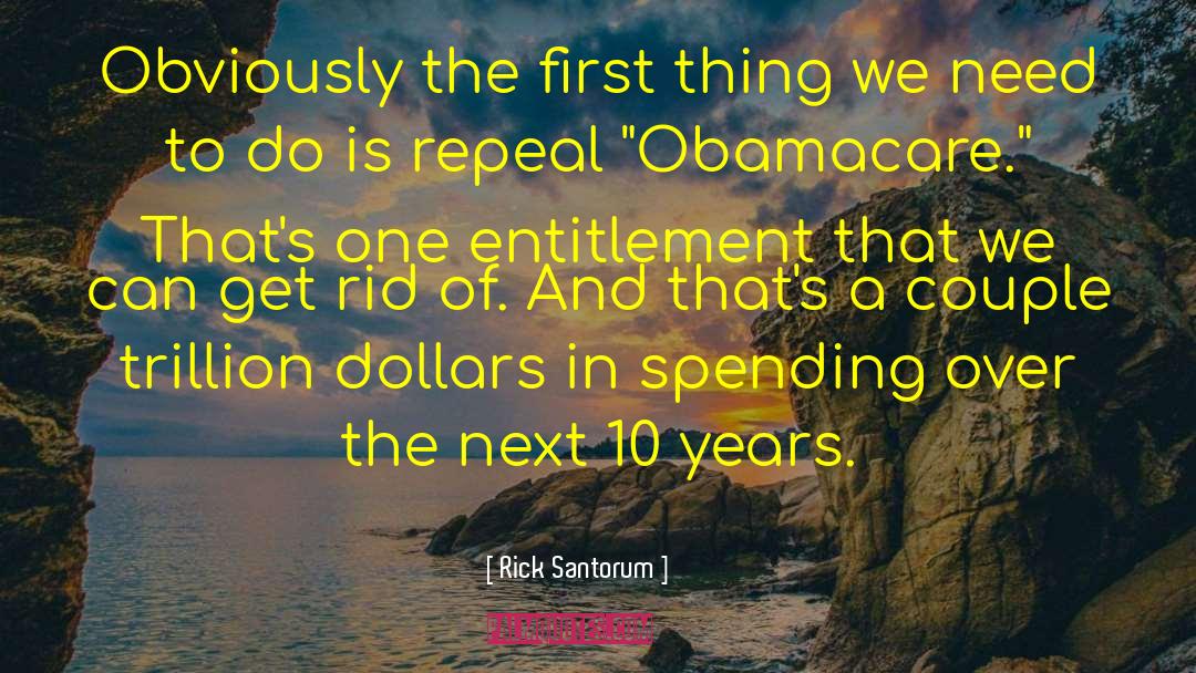 Repeal quotes by Rick Santorum