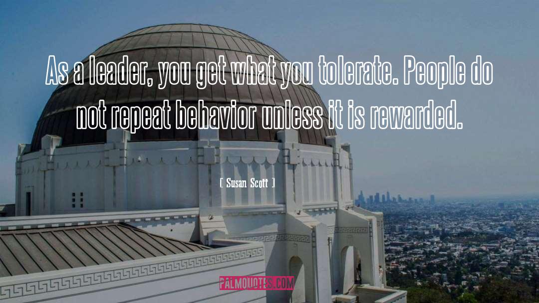 Repeat Behavior quotes by Susan Scott