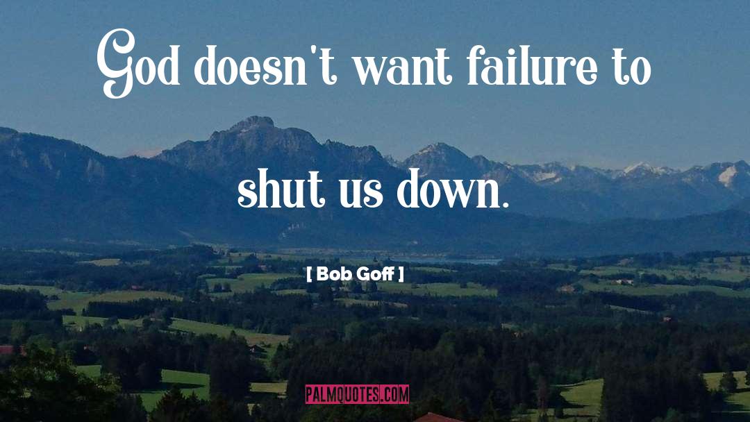 Repeated Failure quotes by Bob Goff