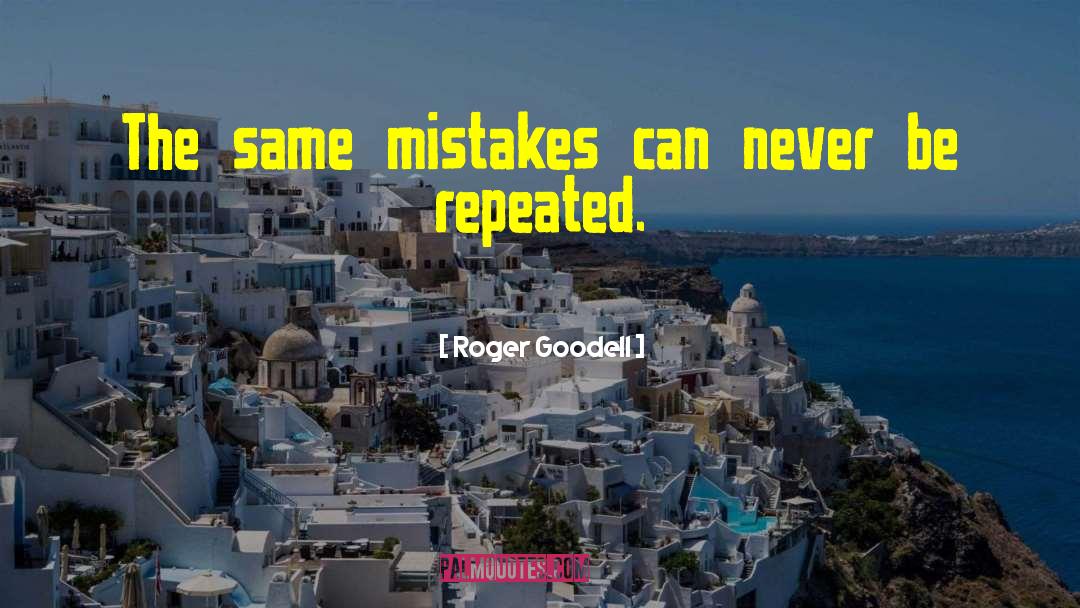 Repeated Mistake quotes by Roger Goodell