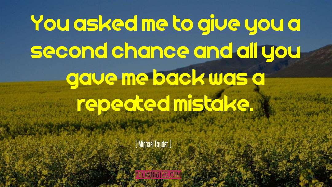 Repeated Mistake quotes by Michael Faudet