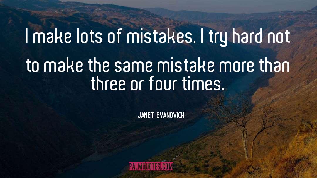 Repeating The Same Mistake quotes by Janet Evanovich