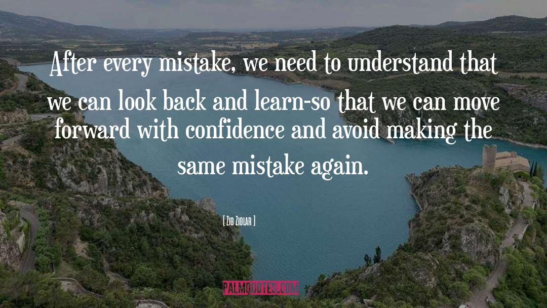 Repeating The Same Mistake quotes by Zig Ziglar