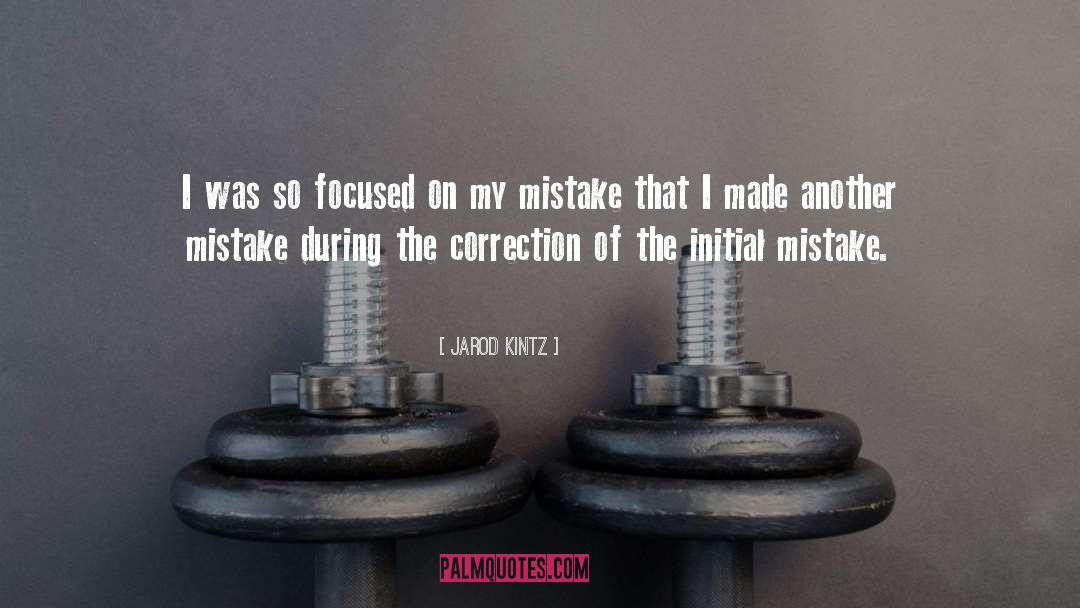 Repeating The Same Mistake quotes by Jarod Kintz