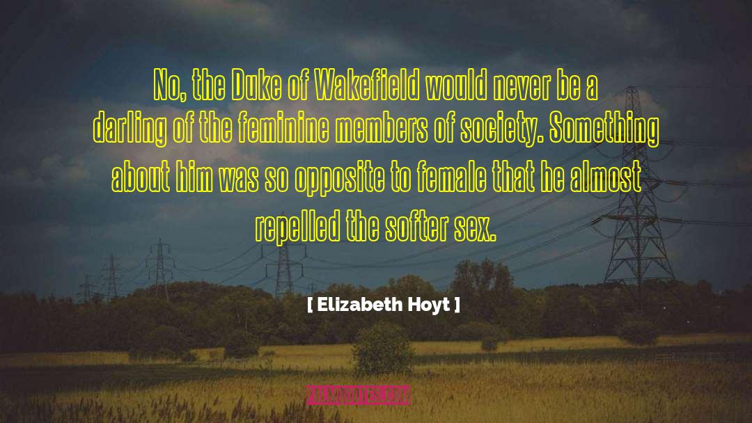 Repelled quotes by Elizabeth Hoyt