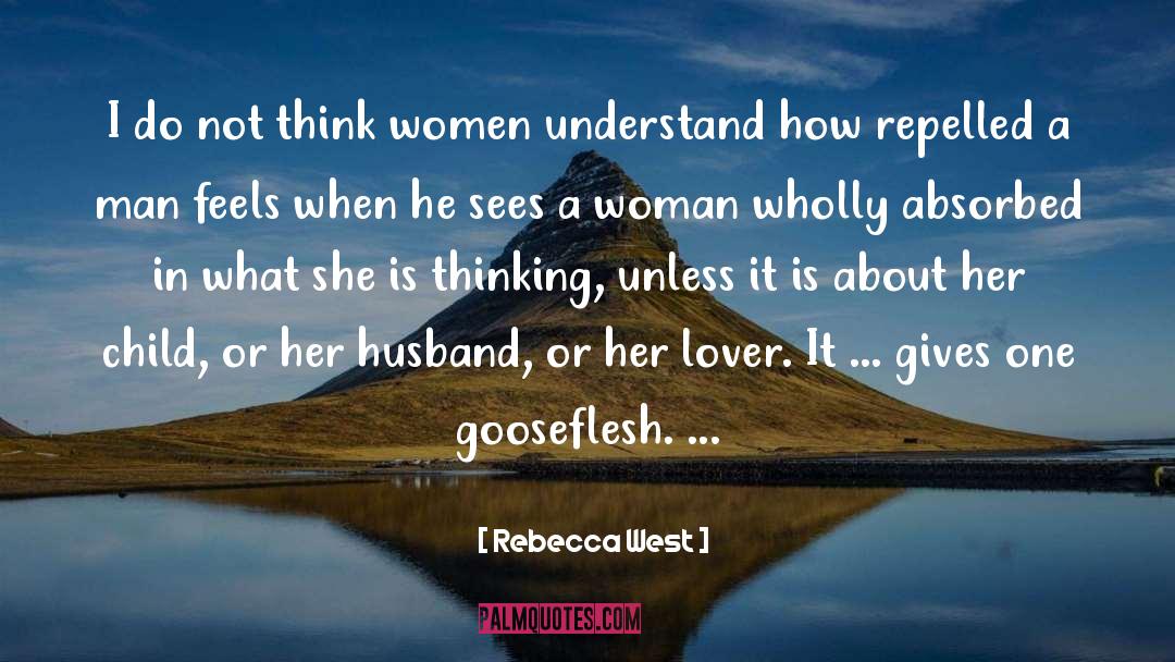 Repelled quotes by Rebecca West