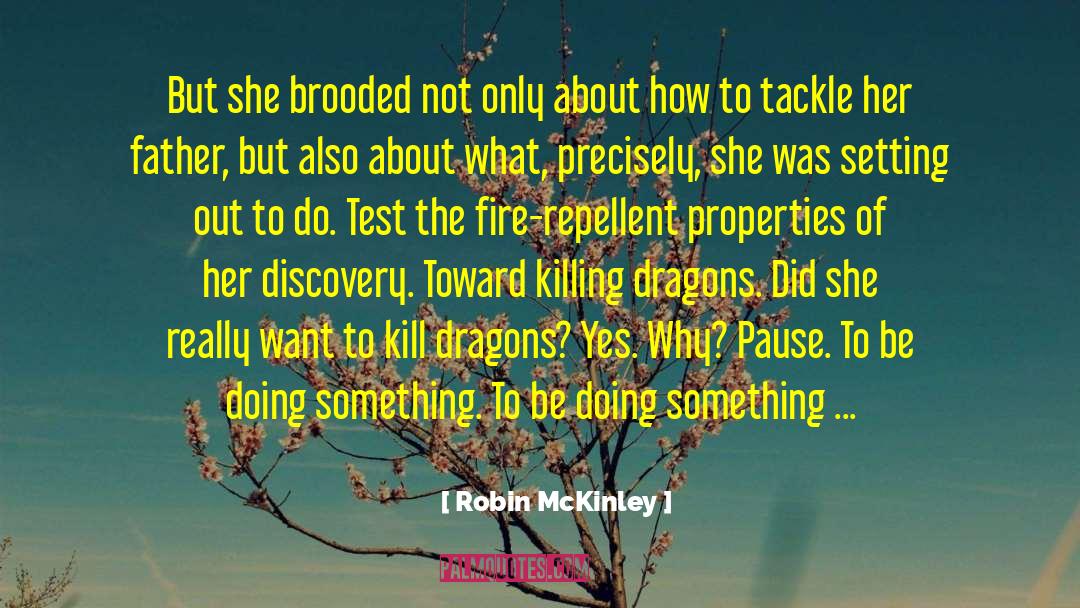 Repellent Synonym quotes by Robin McKinley