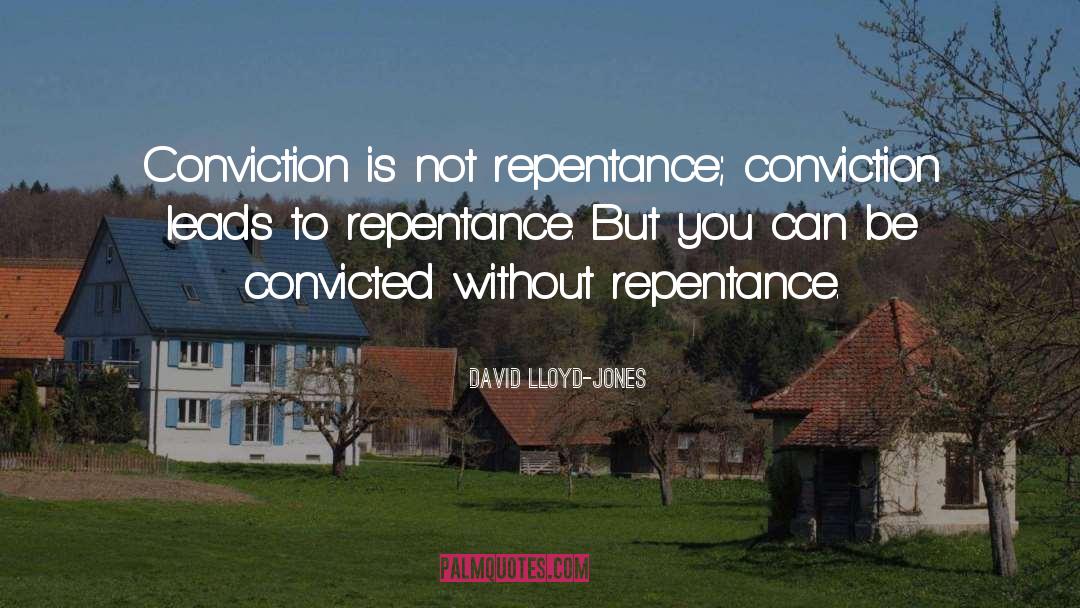 Repentance Picture quotes by David Lloyd-Jones