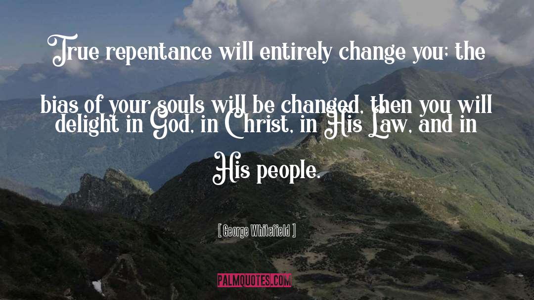 Repentance Picture quotes by George Whitefield
