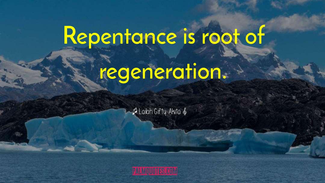 Repentance Picture quotes by Lailah Gifty Akita
