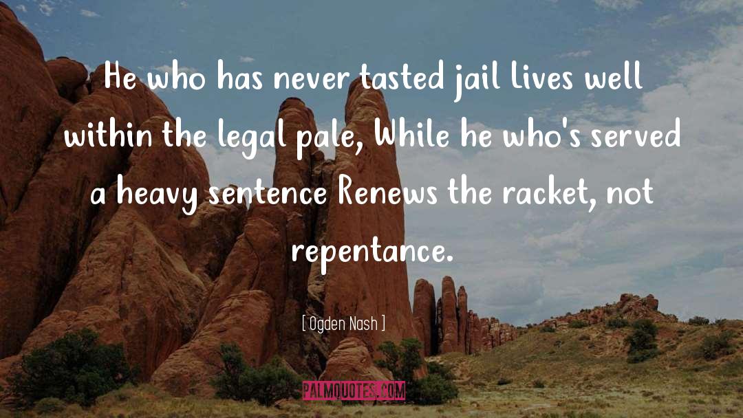 Repentance Picture quotes by Ogden Nash