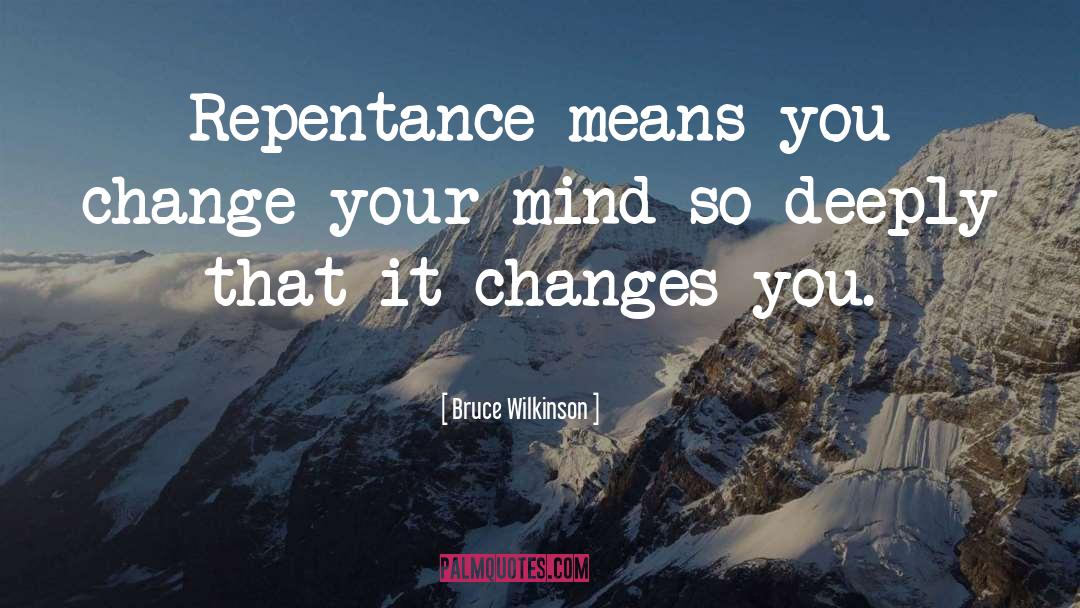 Repentance Picture quotes by Bruce Wilkinson