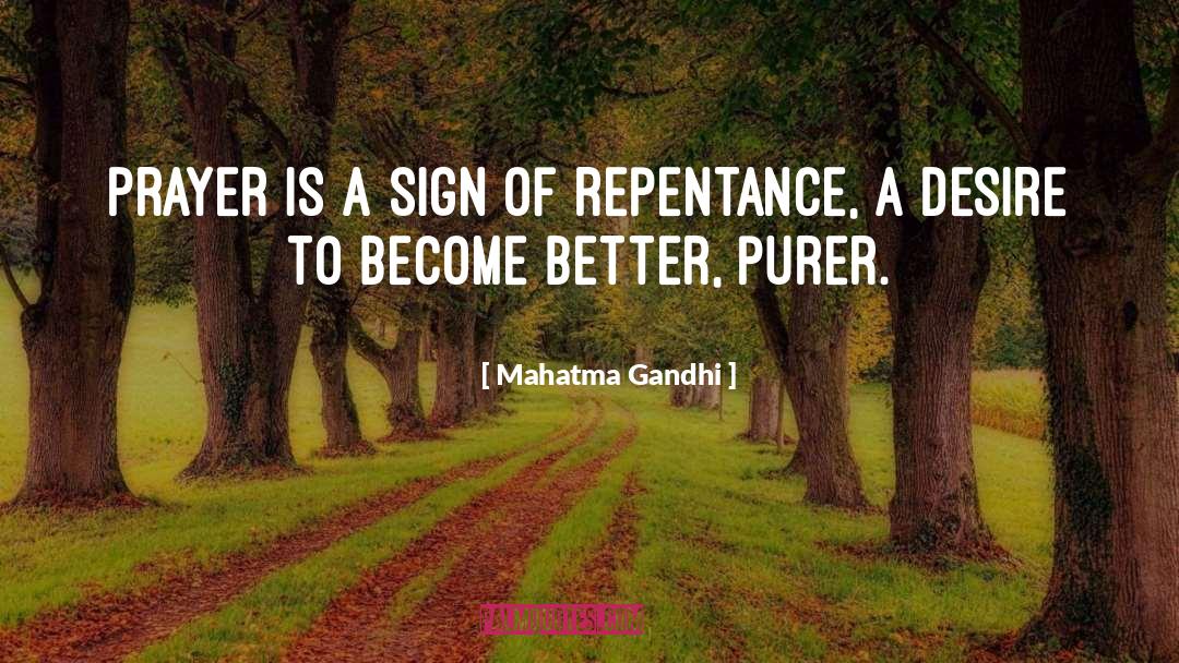 Repentance quotes by Mahatma Gandhi