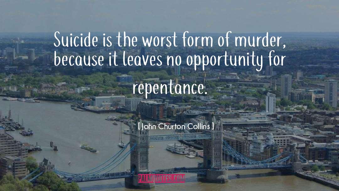 Repentance quotes by John Churton Collins