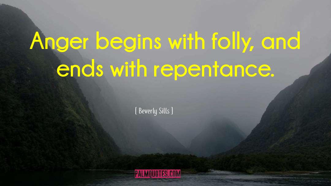 Repentance quotes by Beverly Sills