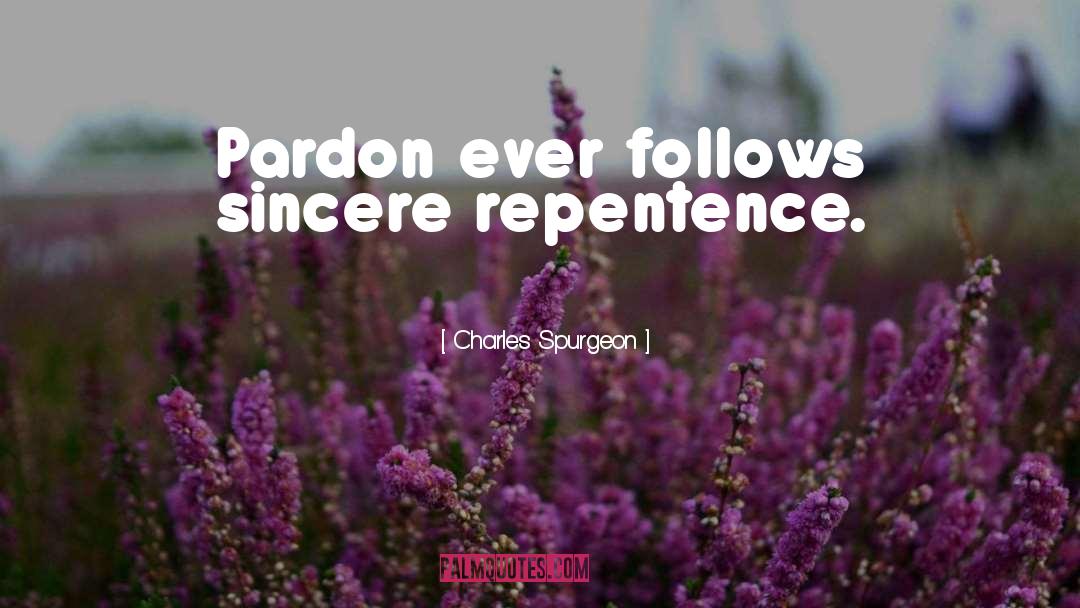 Repentence quotes by Charles Spurgeon