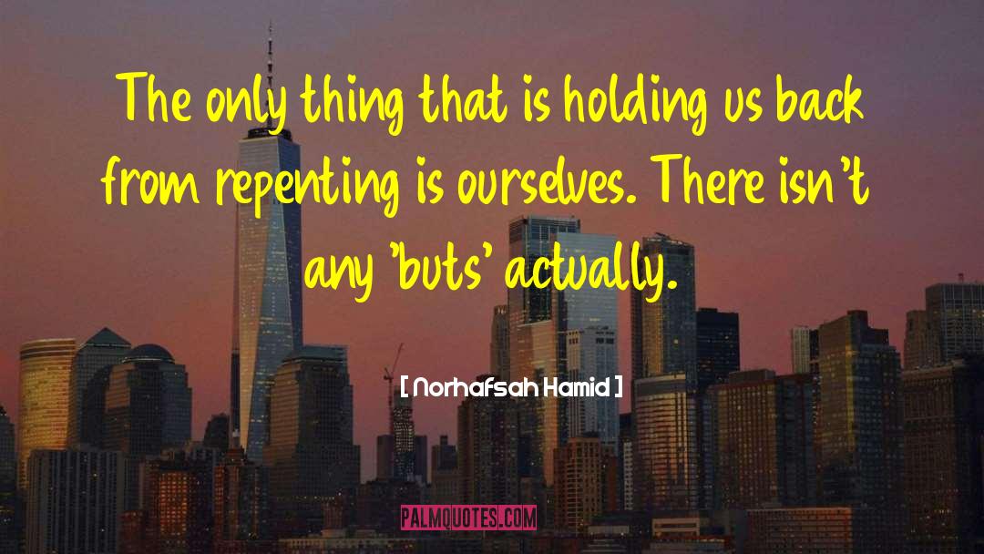 Repenting quotes by Norhafsah Hamid