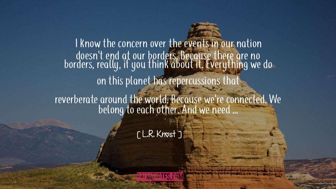Repercussions quotes by L.R. Knost