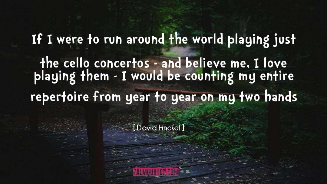 Repertoire quotes by David Finckel