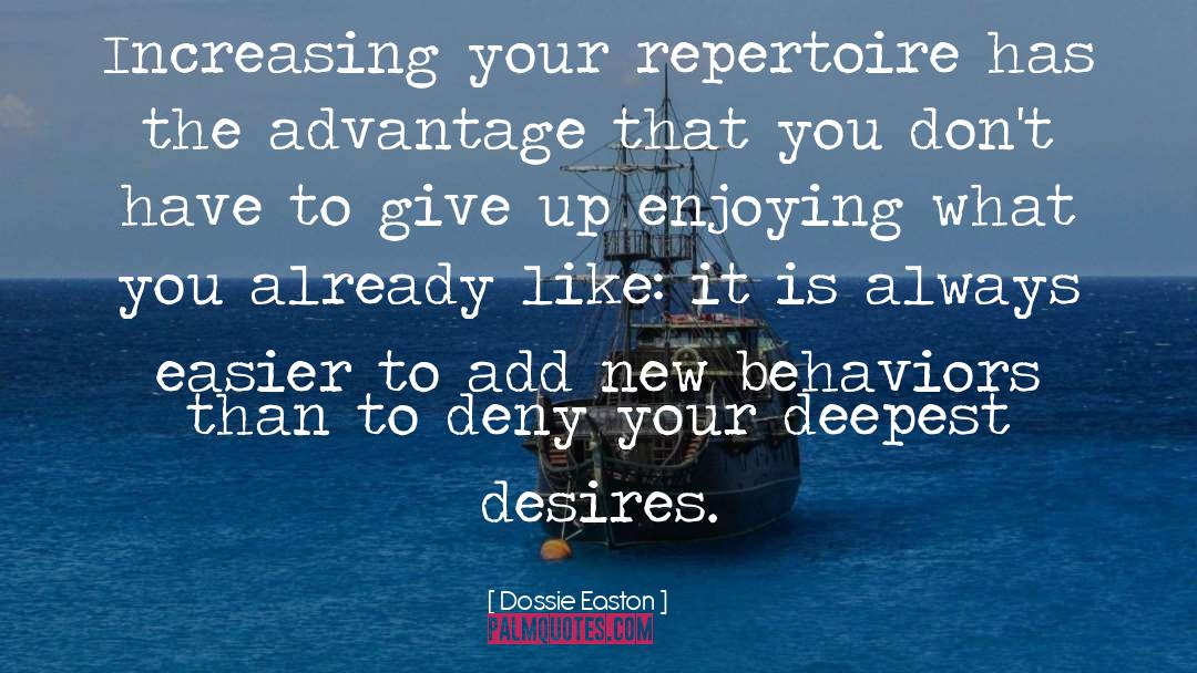 Repertoire quotes by Dossie Easton