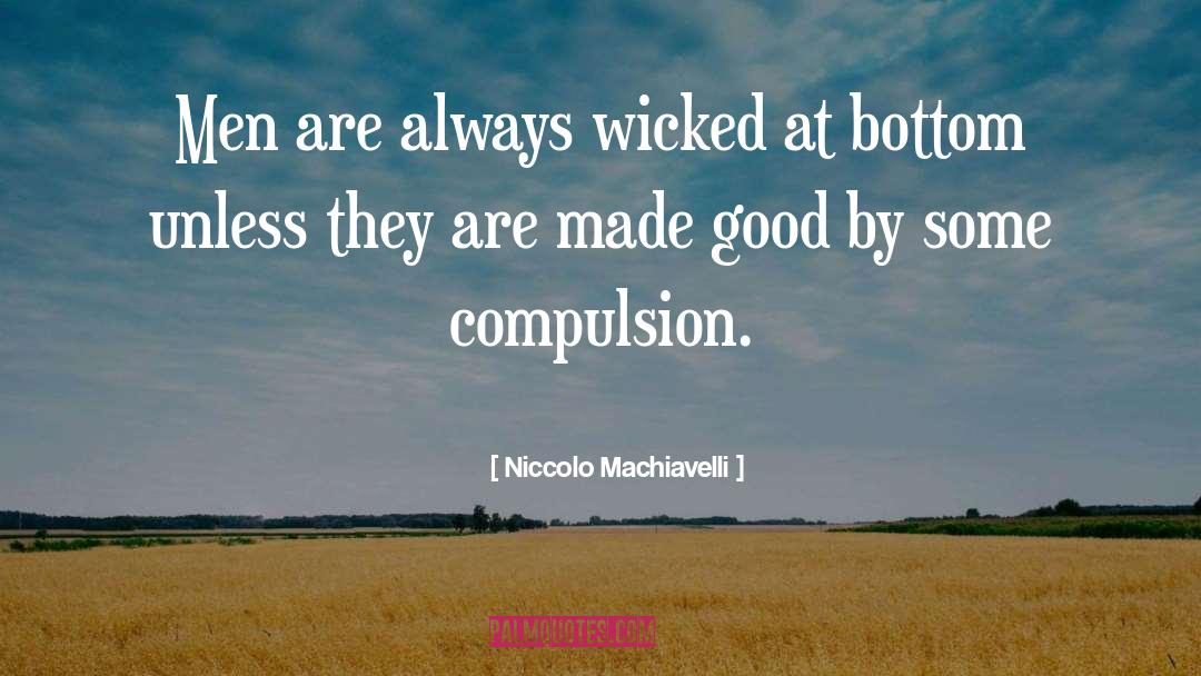 Repetition Compulsion quotes by Niccolo Machiavelli