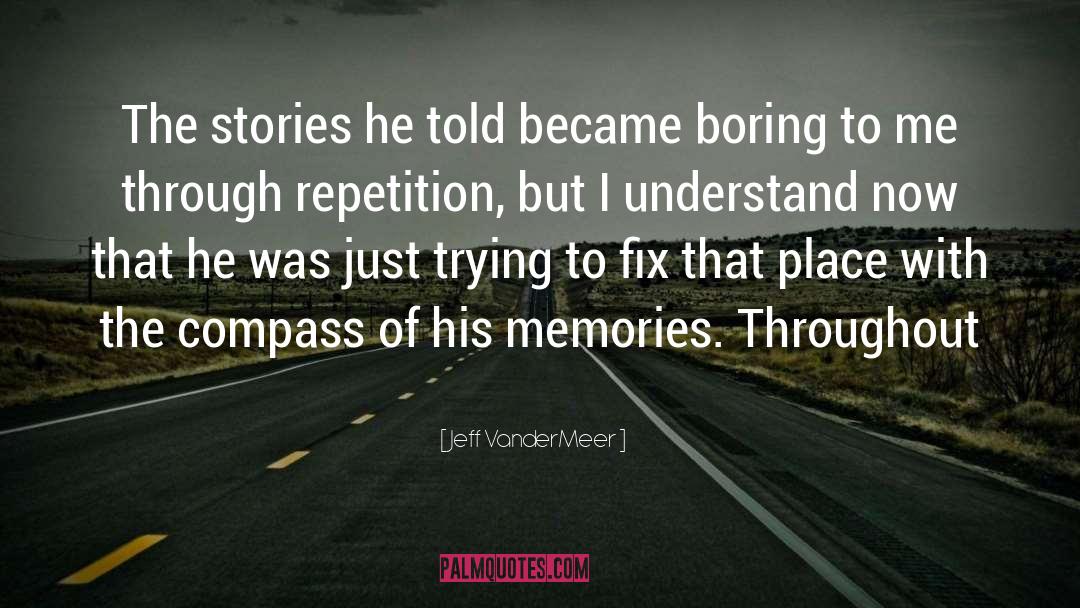 Repetition quotes by Jeff VanderMeer