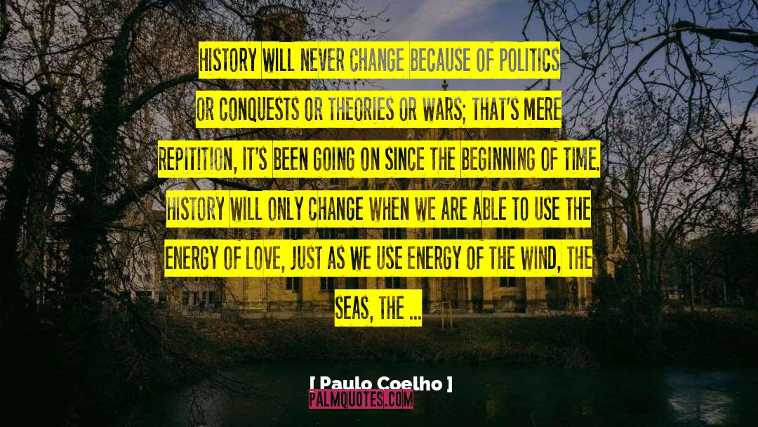Repitition quotes by Paulo Coelho
