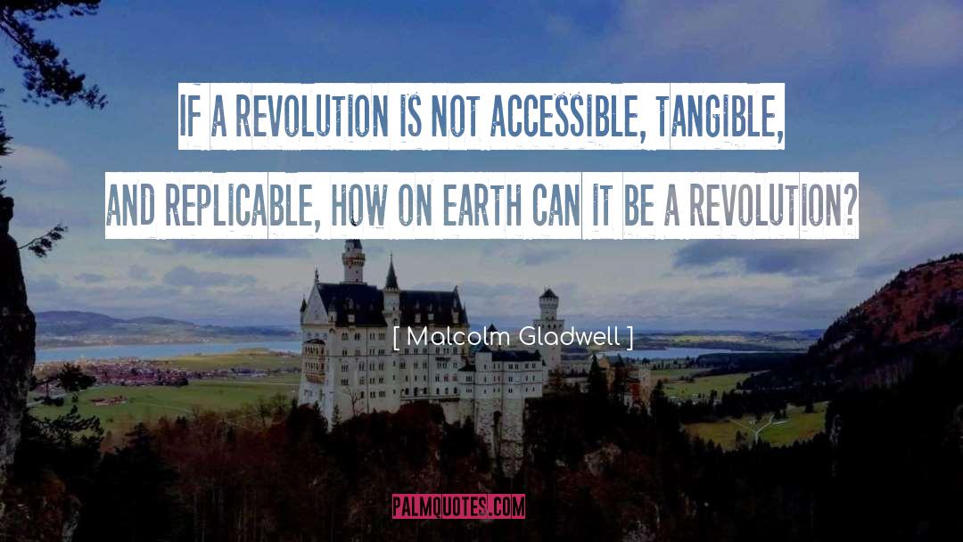 Replicable quotes by Malcolm Gladwell