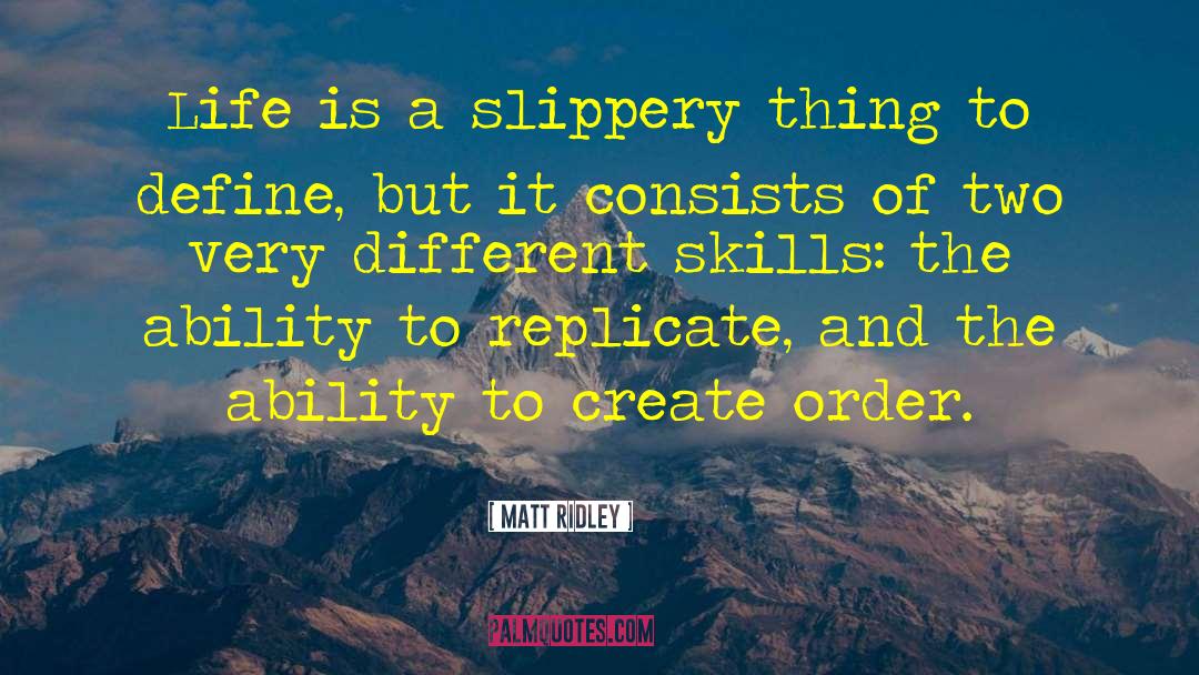 Replicate quotes by Matt Ridley