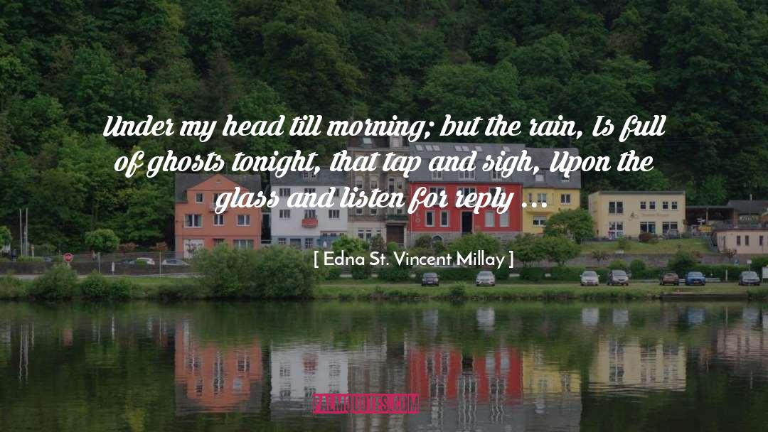 Reply quotes by Edna St. Vincent Millay