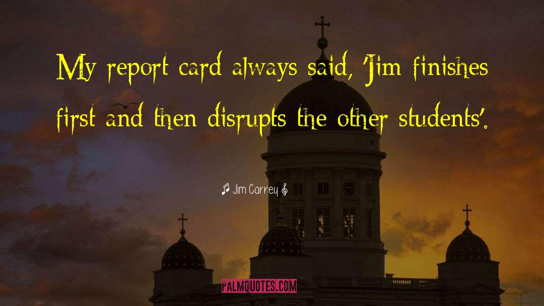Report Card quotes by Jim Carrey