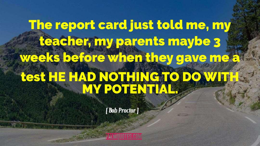 Report Card quotes by Bob Proctor