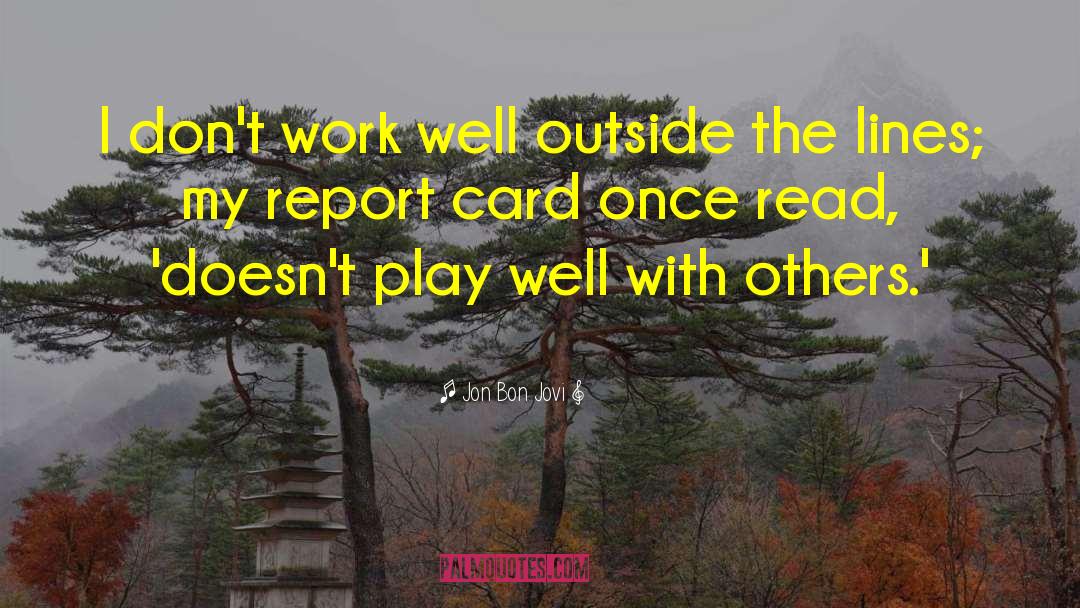 Report Card quotes by Jon Bon Jovi