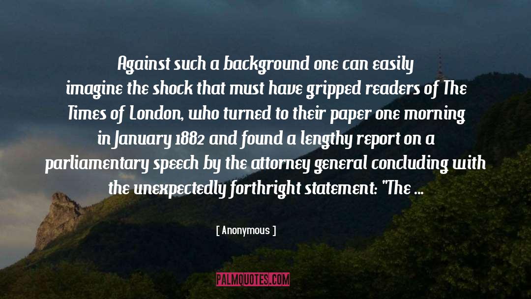 Report quotes by Anonymous