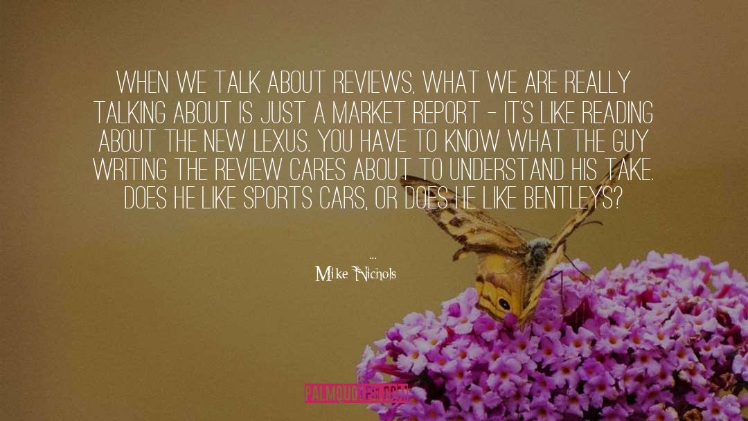Report quotes by Mike Nichols