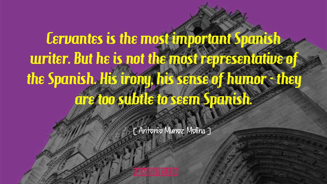 Reportedly In Spanish quotes by Antonio Munoz Molina