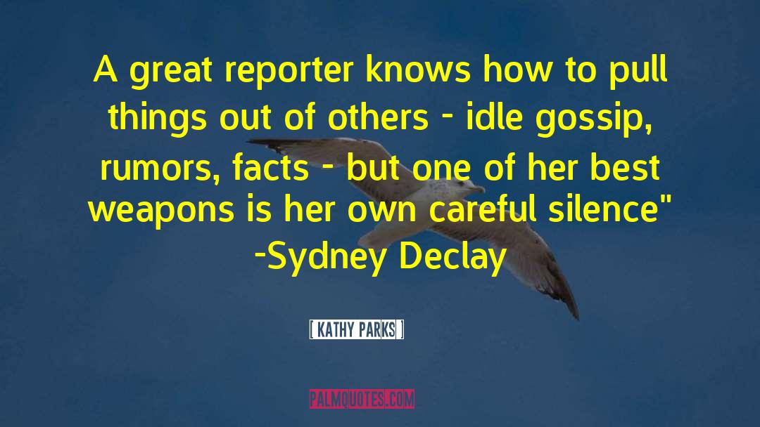 Reporter quotes by Kathy Parks