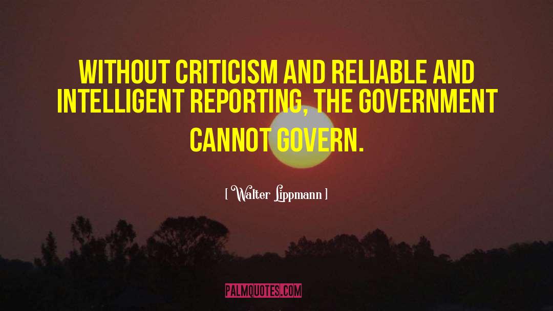 Reporting quotes by Walter Lippmann