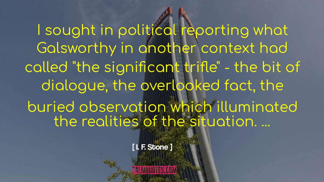 Reporting quotes by I. F. Stone