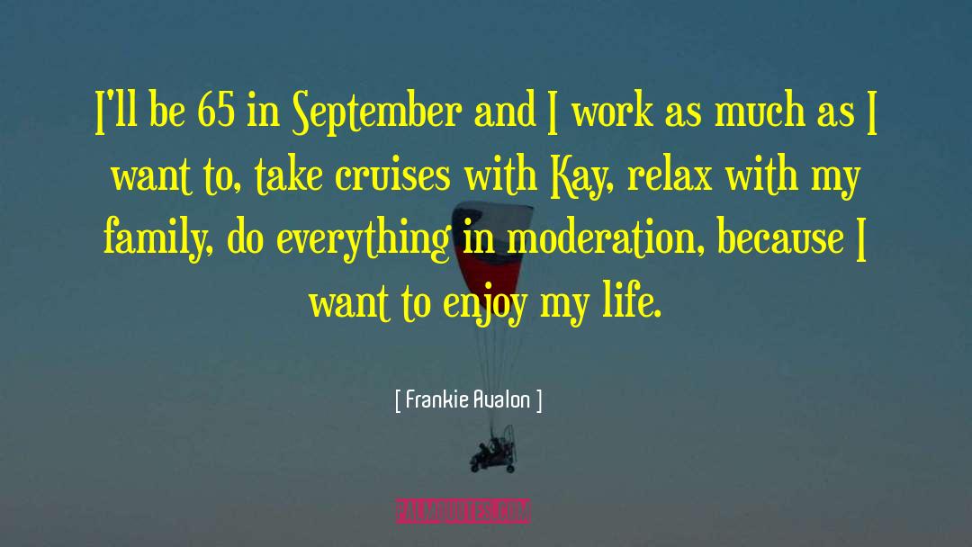 Reposition Cruises quotes by Frankie Avalon