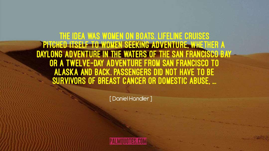 Reposition Cruises quotes by Daniel Handler
