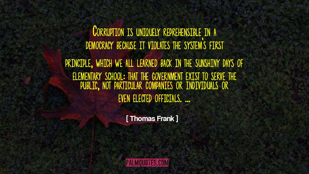 Reprehensible Antonym quotes by Thomas Frank