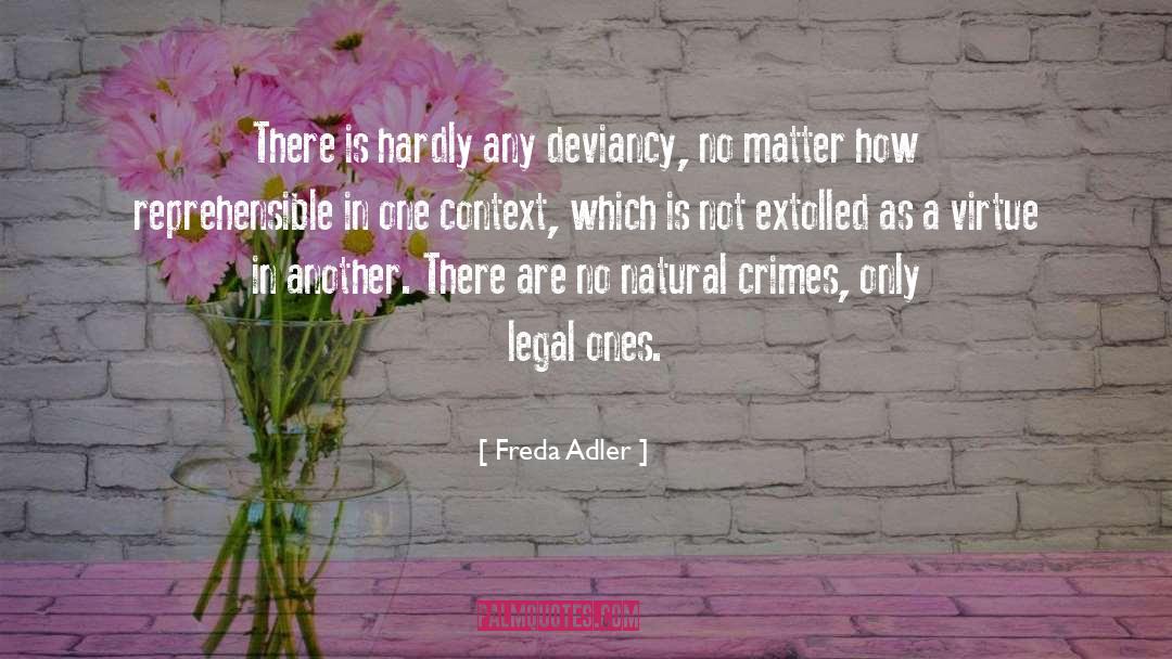 Reprehensible quotes by Freda Adler
