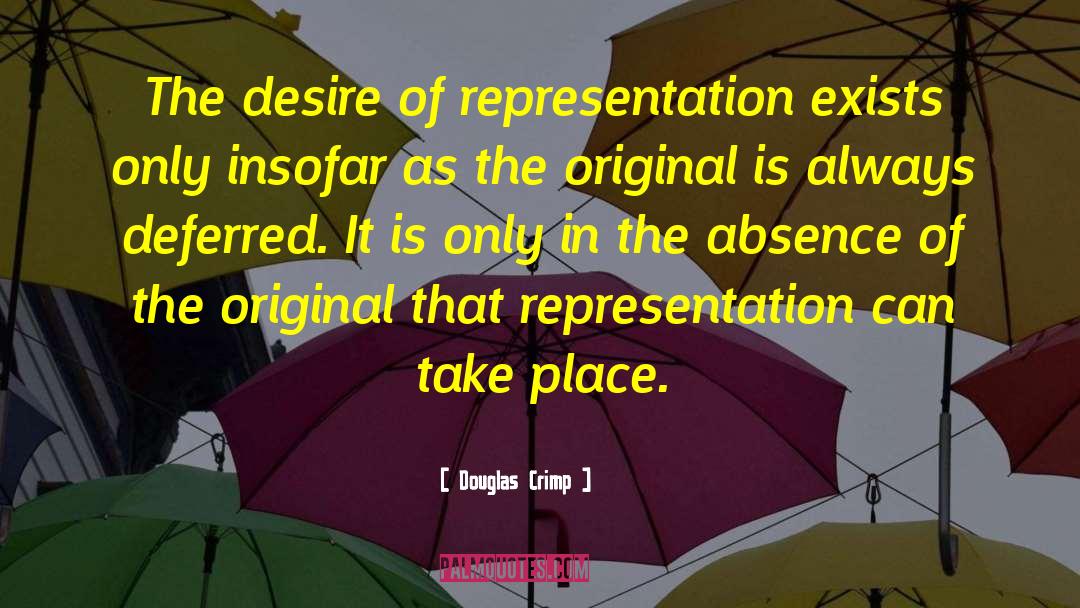 Representation quotes by Douglas Crimp
