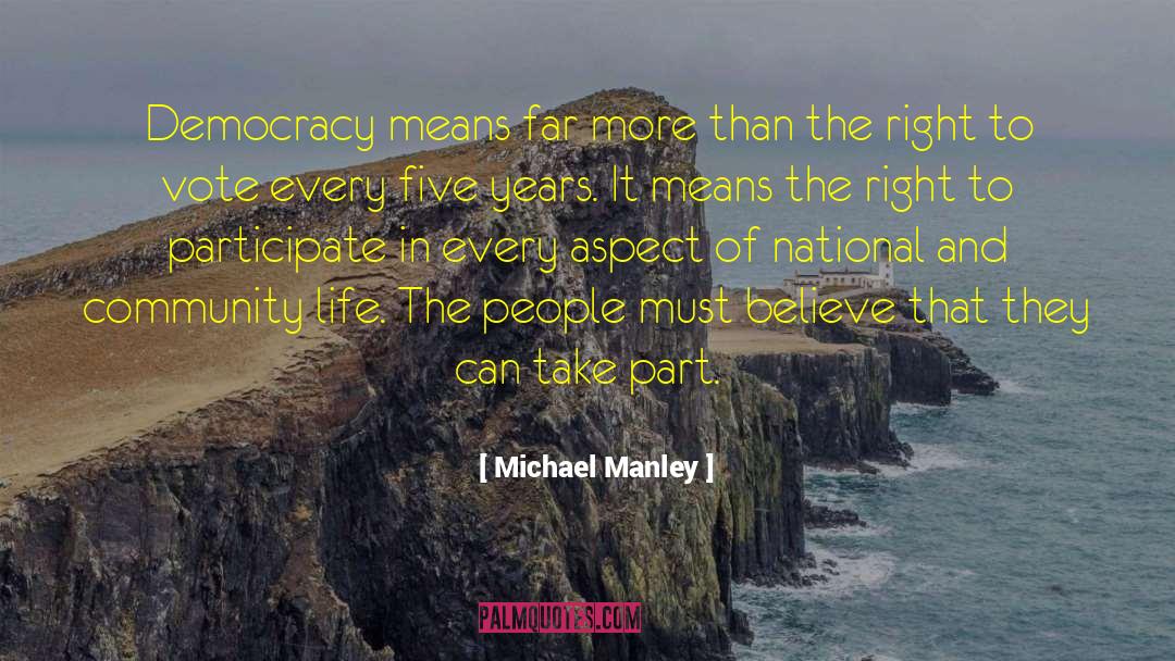 Representative Democracy quotes by Michael Manley