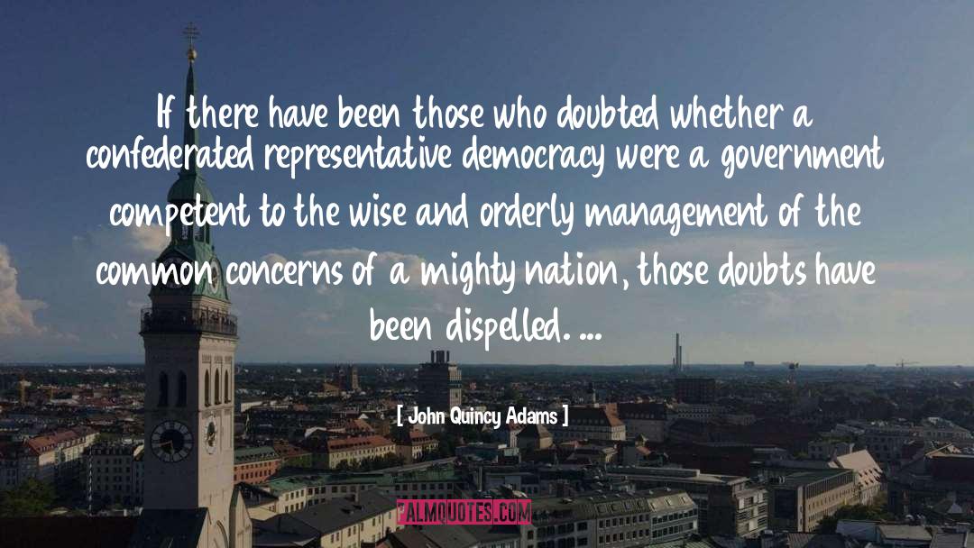 Representative Democracy quotes by John Quincy Adams